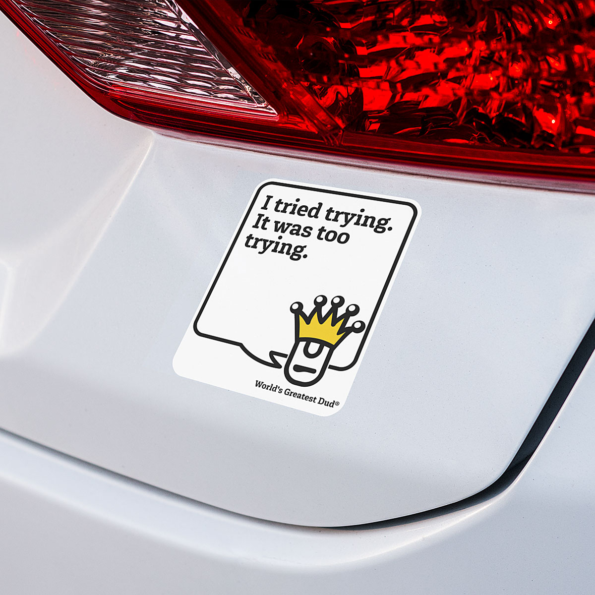 Funny sticker slacker message tried trying worlds greatest dud on back of white car.